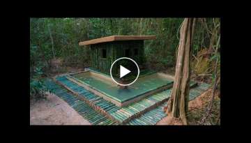 Build Jungle Bamboo House and Around Swimming Pool by Ancient Skills