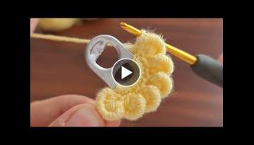 Wow! Knit with Opening Ring, My friends loved it - Açma Halkaları İle Yaptığım Tığ İşi ...