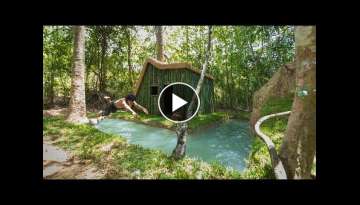 Build the Most Beautiful Bamboo Villa Swimming Pool in Deep Jungle by Ancient Skills